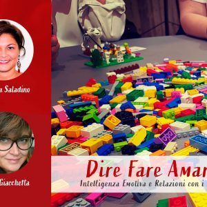 Dire fare amare - Intelligenza Emotiva e Relazioni con i LEGO