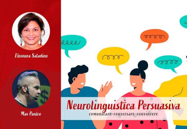 Neurolinguistica Persuasiva - comunicare-conversare-convincere